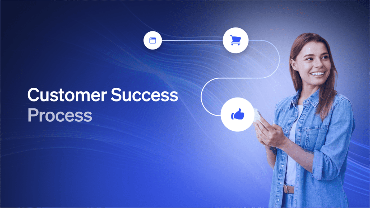 Customer success process